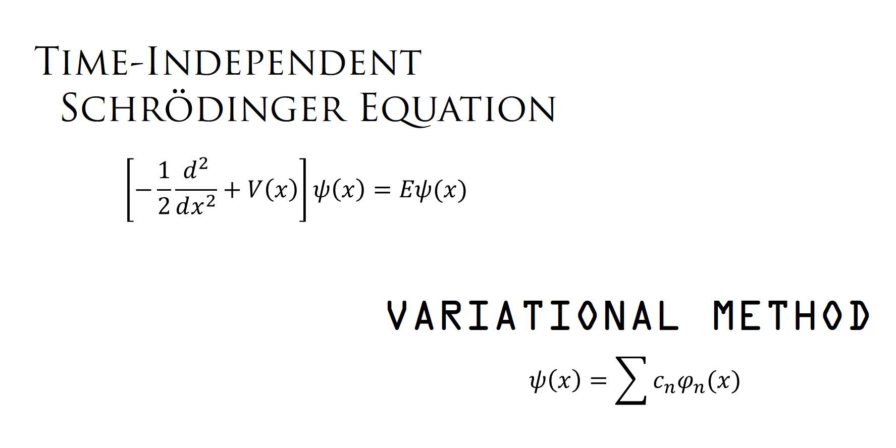 時間依存しないシュレーディンガー方程式と変分原理 1 2 計算手法の説明 シキノート